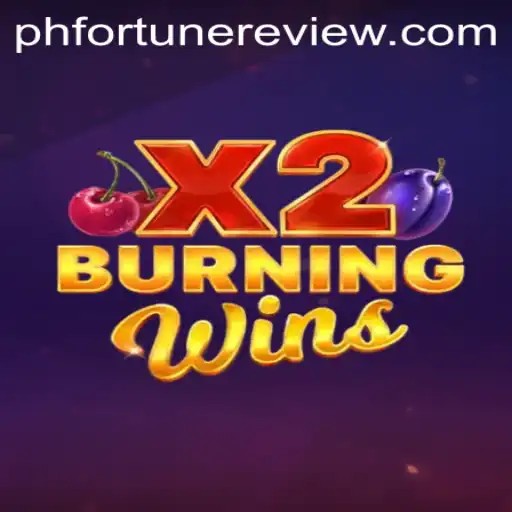 Exploring the Thrills of BurningWinsX2 with PHFORTUNE